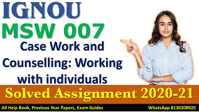 MSW 007 Solved Assignment 2020-21, IGNOU Solved Assignment 2020-21, MSW 007