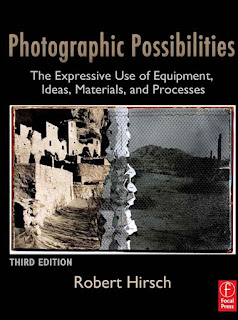 Photographic Possibilities, 3rd Edition: The Expressive Use of Equipment, Ideas, Materials, and Processes