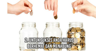 Untuk sukses anda harus Berhemat dan menabung