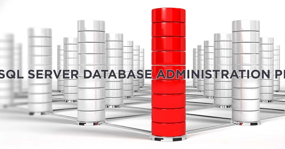 SQL Server Database Administration (SQL DBA) Description - KING OF EXCEL