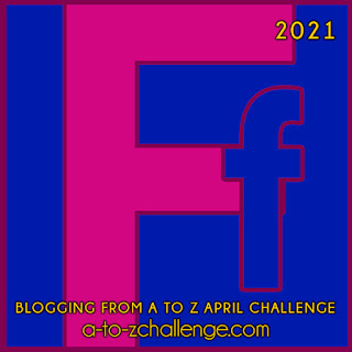 #AtoZChallenge 2021 April Blogging from A to Z Challenge letter F