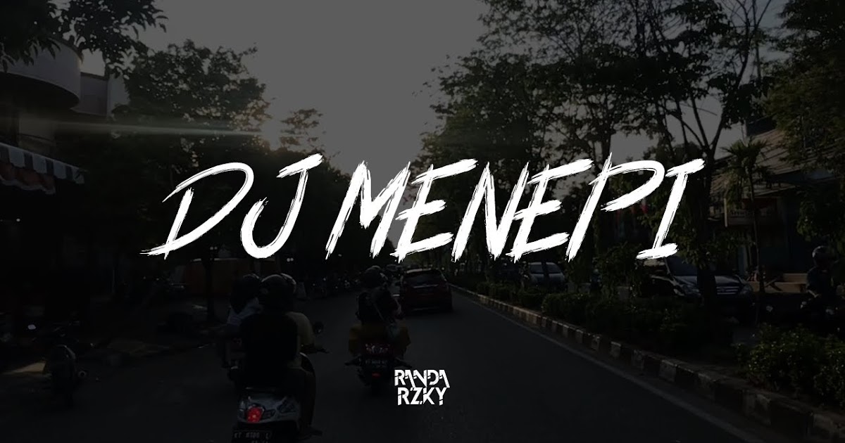 DJ Mencintaimu Dalam Sepi Randarzky Menepi Koplosip