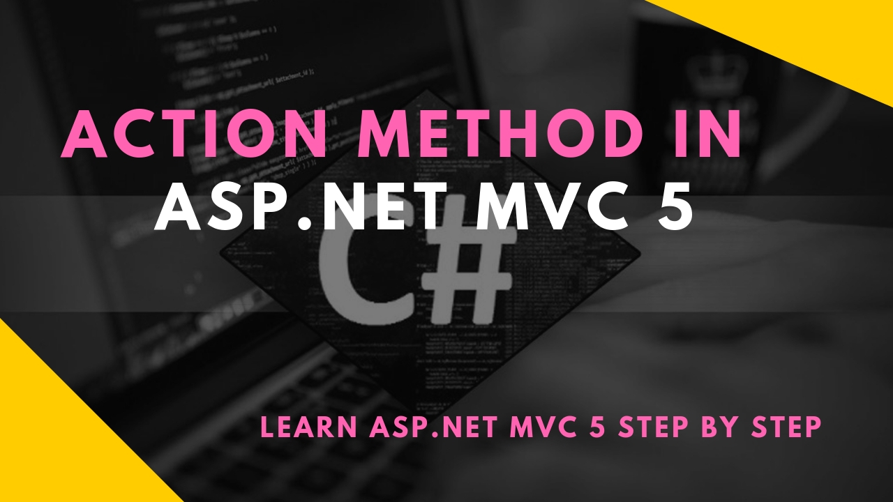 Action method in asp net mvc 5 programming with shri