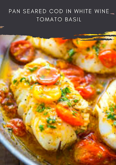 Pan-Seared Cod in White Wine Tomato Basil Sauce Pan-Seared Cod in White Wine Tomato Basil Sauce