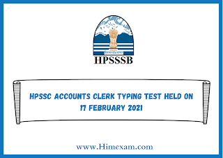 HPSSC Accounts Clerk Typing Test Held on 17 february 2021