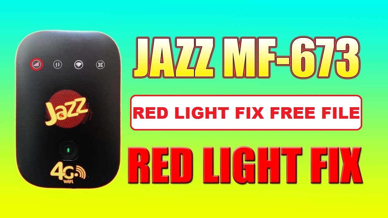 JAZZ MF673 RED LIGHT FIX FREE FILE