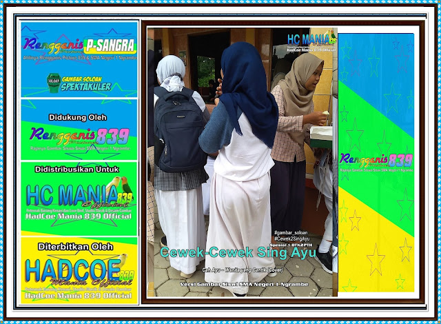Gambar Soloan Spektakuler - Gambar Siswa-Siswi SMA Negeri 1 Ngrambe Versi Cah Ayu Khas  Spesial 1 BTK2PTH - 15 RG
