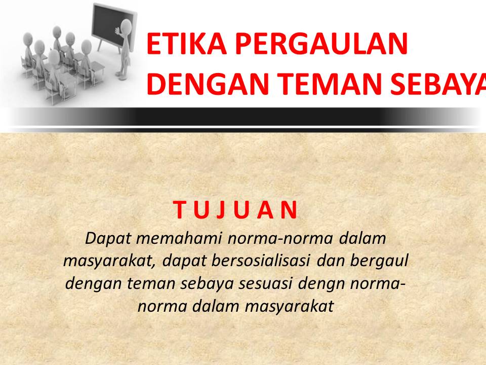Etika Pergaulan Dengan Teman Sebaya