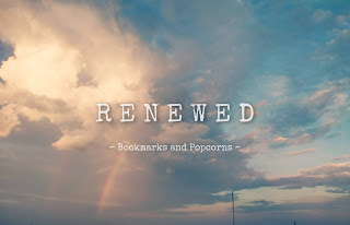 Renewed - Bookmarks and Popcorns - Poem