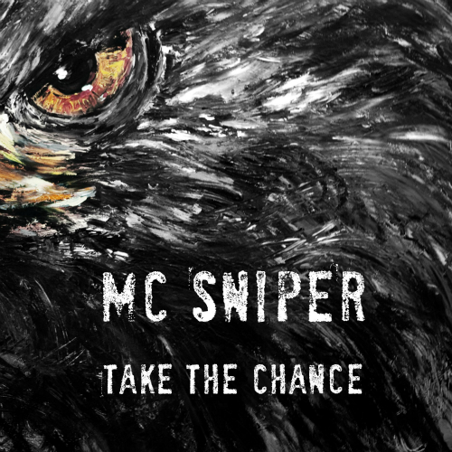 MC Sniper – Take The Chance – Single