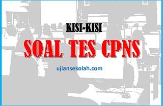 Kisi kisi Tes SKD Pada Seleksi CPNS 2020 Ujian Sekolah Kisi kisi Tes SKD Pada Seleksi CPNS 2020 Ujian Sekolah