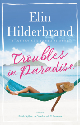 Review: Troubles in Paradise by Elin Hilderbrand (audio)