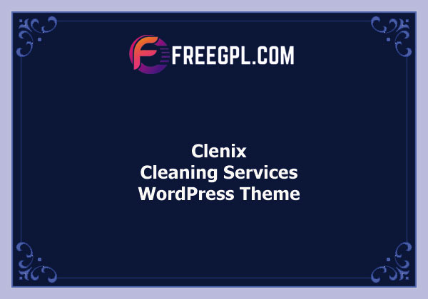 Clenix - Cleaning Services WordPress Theme Nulled Download Free