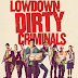 Movie: 
Lowdown Dirty Criminals (2020)
 | Mp4 DOWNLOAD