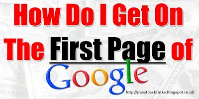 Cara Ampuh Membuat Artikel Muncul di halaman pertama Google