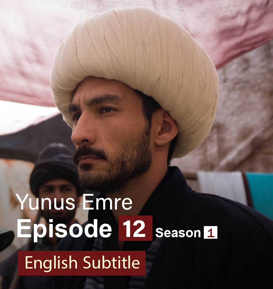 Yunus Emre Episode 12