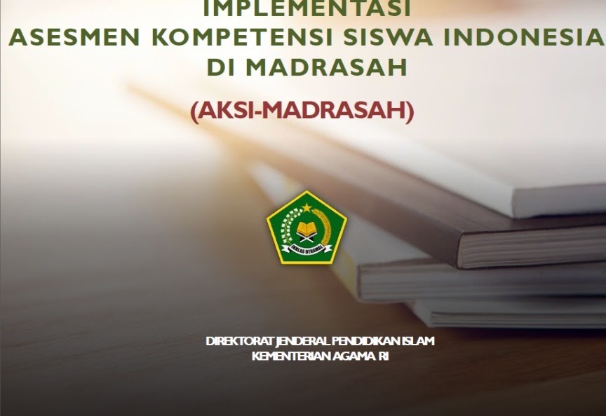Implementasi Asesmen Kompetensi Siswa Indonesia Di Madrasah Admin Bawean
