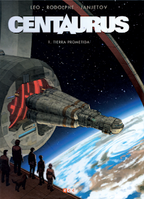 Centaurus 1 Tierra Prometida de Leo, Rodolphe y Janjetov comic scify