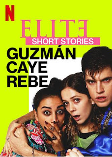 Elite Short Stories: Guzmán Caye Rebe 2021 on Netflix: Release Date, Trailer, Starring and more