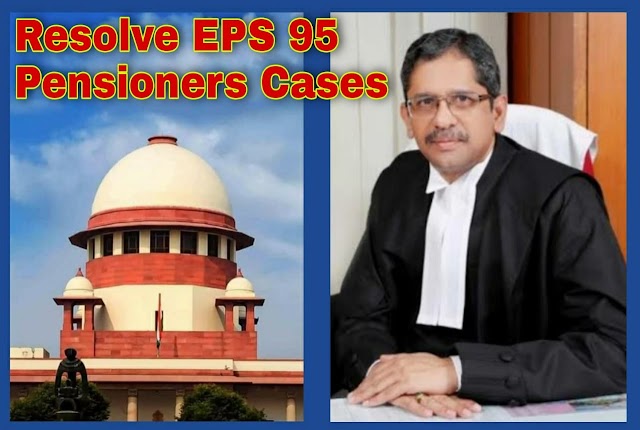 EPS 95 Higher Pension Hike: Kind attention of the Hon'ble Chief Justice-ay Revised higher pension calculated on Actual Salaries of the retd employees Under EPS 95. Req reg.