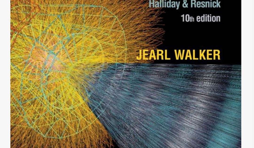 Physics extension. М халлидей. halliday resnick walker fundamentals of physics answers. alan resnick.