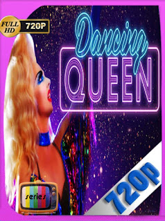 Dancing Queen Temporada 1 HD [720p] Latino [GoogleDrive] SXGO