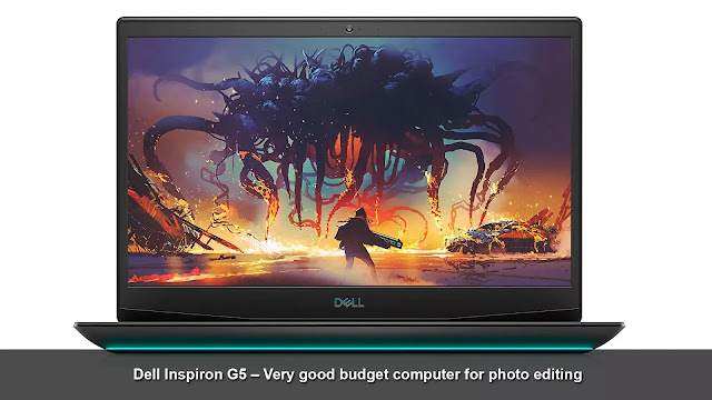 Dell Inspiron G5 – very good budget computer for photo editing