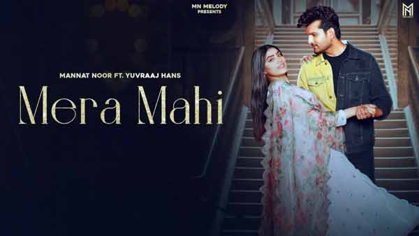 mera mahi mannat noor lyrics