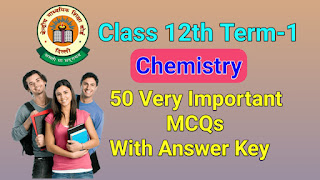 CBSE class 12 Chemistry Term-1