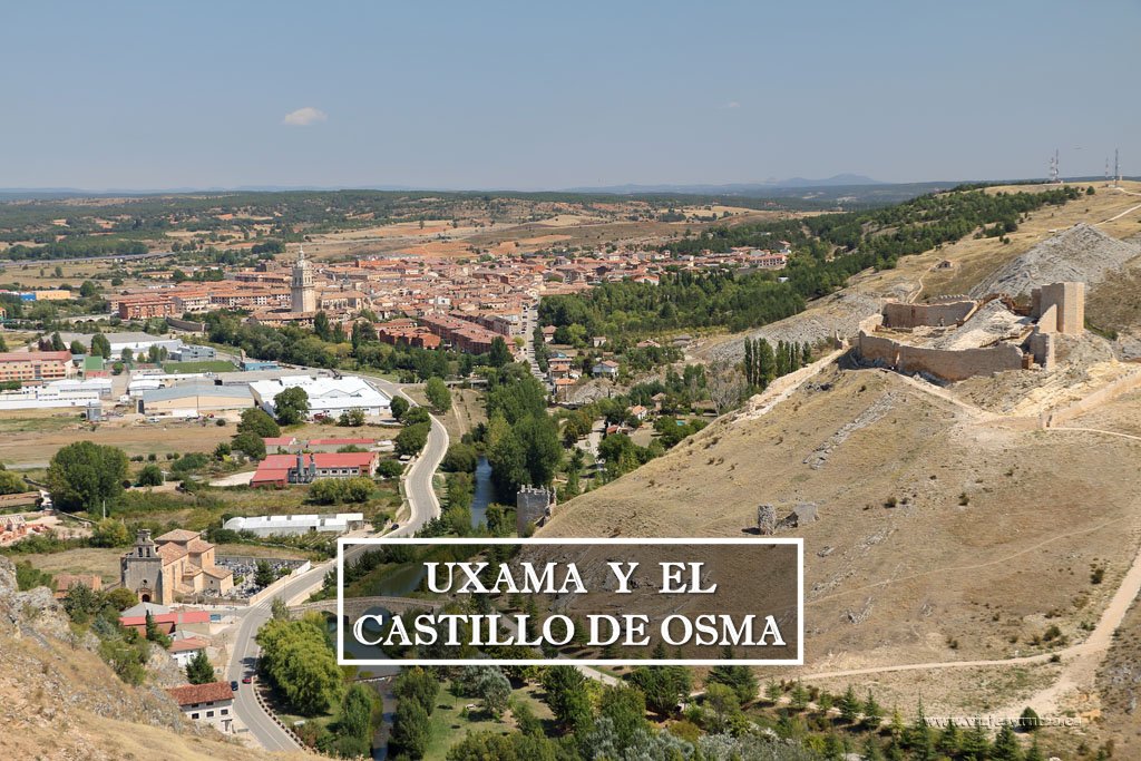 Visitando Uxama, el Castillo de Osma y El Burgo de Osma