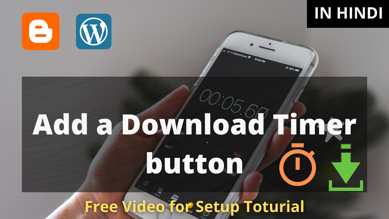 How to add a download Timer button in blogger and WordPress?
