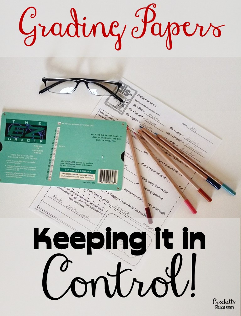 Grading---Keeping it in Control! - Crockett's Classroom