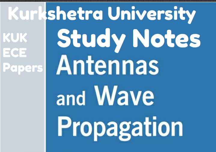 Antenna And Wave Propagation Notes PDF Kurukshetra University