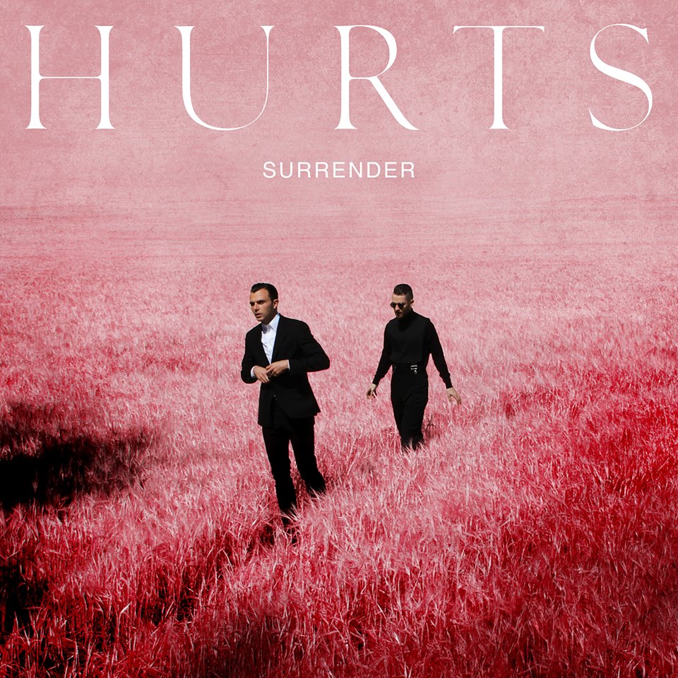 Hurts – Surrender Hurts – Surrender