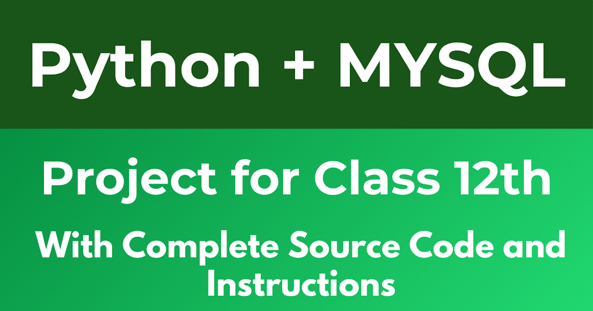 Python Project with MySQL for Class 12