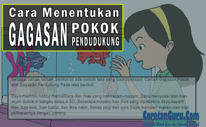 Cara Menentukan Gagasan Utama Dan Gagasan Pendukung Lengkap Dengan Contoh Coretan Guru