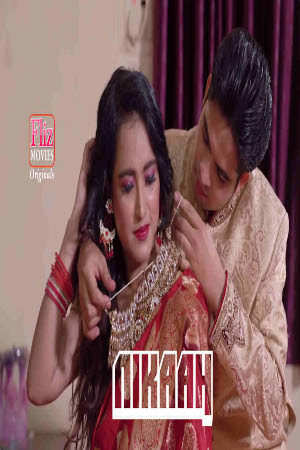 Nikaah (2020) Hindi Season 01 [Episodes 03 Added] | x264 WEB-DL | 720p | 480p | Download Flizmovies Exclusive Series | Watch Online