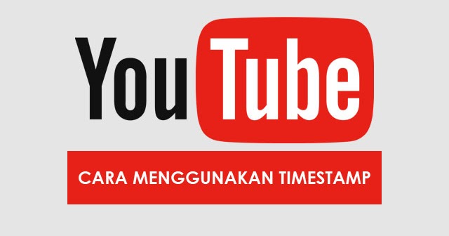 Posting Komentar Untuk Tutorial Membuat Daftar Isi Video Di Youtube Cara Menggunakan Fitur Timestamp