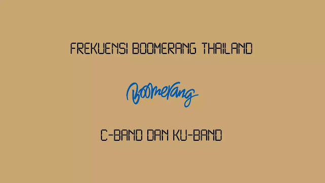 Frekuensi Boomerang Thailand di Thaicom 6