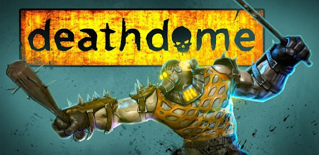 DEATH DOME APK [FULL][FREE]