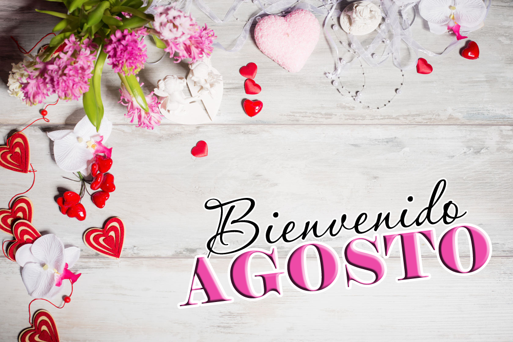 Banco de Imágenes Gratis Bienvenido Agosto !! Mes de la Paz Mensajes