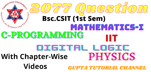 2077 Question Bsc.CSIT 1st Sem