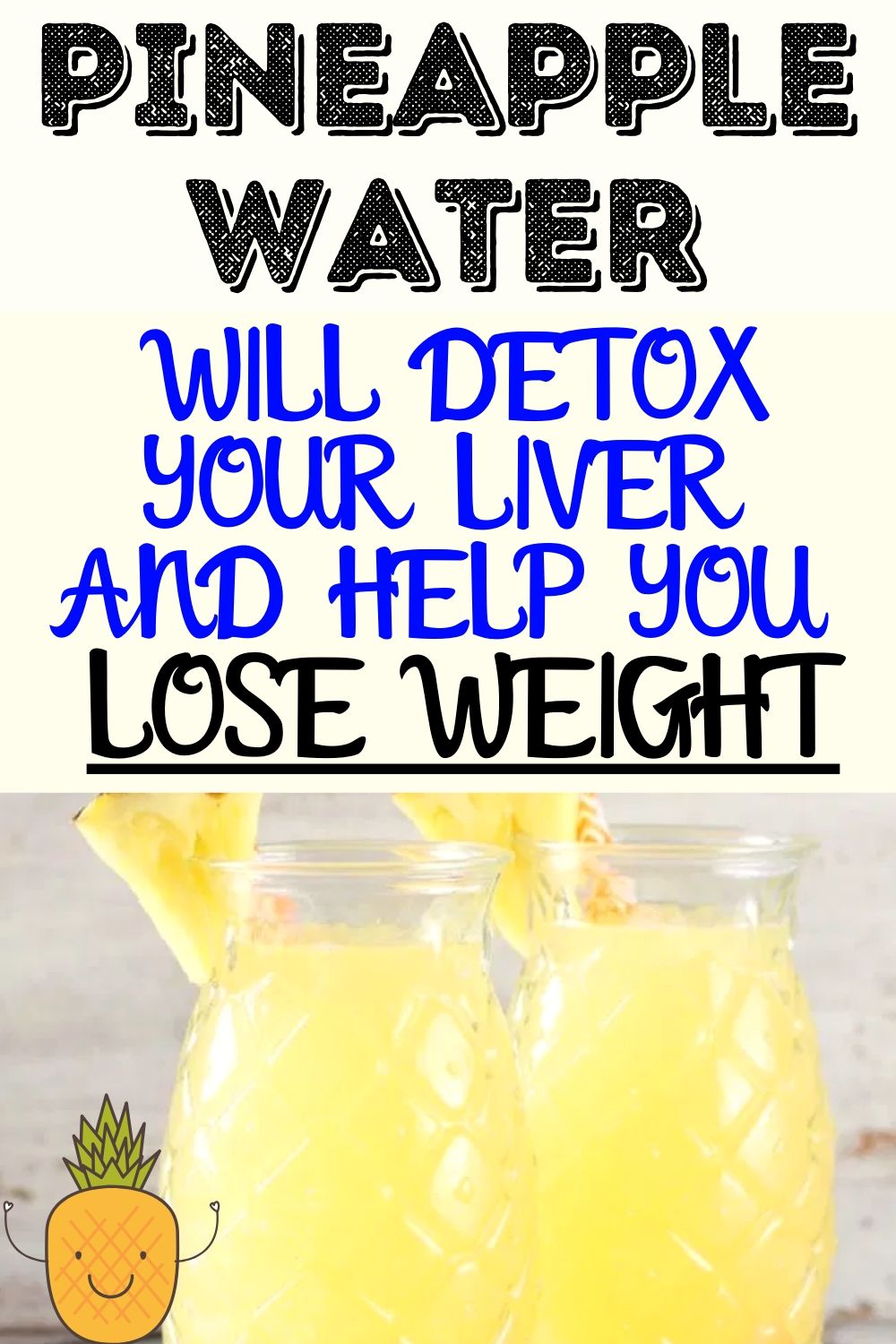 Pineapple Water Will Detox Your Liver .. Help You Lose Weight, Reduce ...
