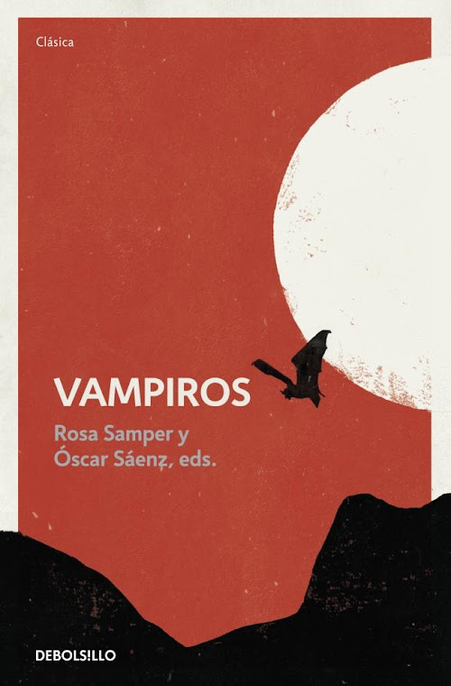Vampiros (DeBolsillo) - Rosa Samper y Oscar Sáenz (eds.)