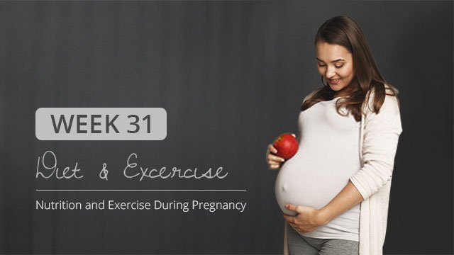 Week-31-Nutrition&Exercise-During-Pregnancy