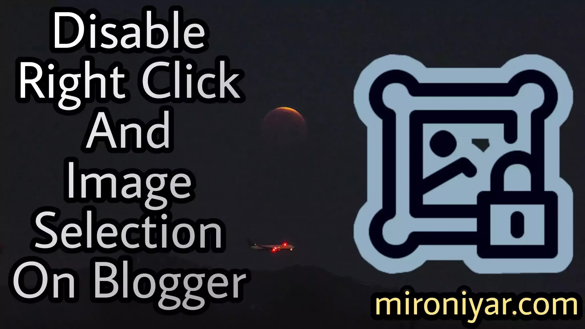 How To Disable Right Click And Image Selection On Blogger How To Disable Right Click And Image Selection On Blogger