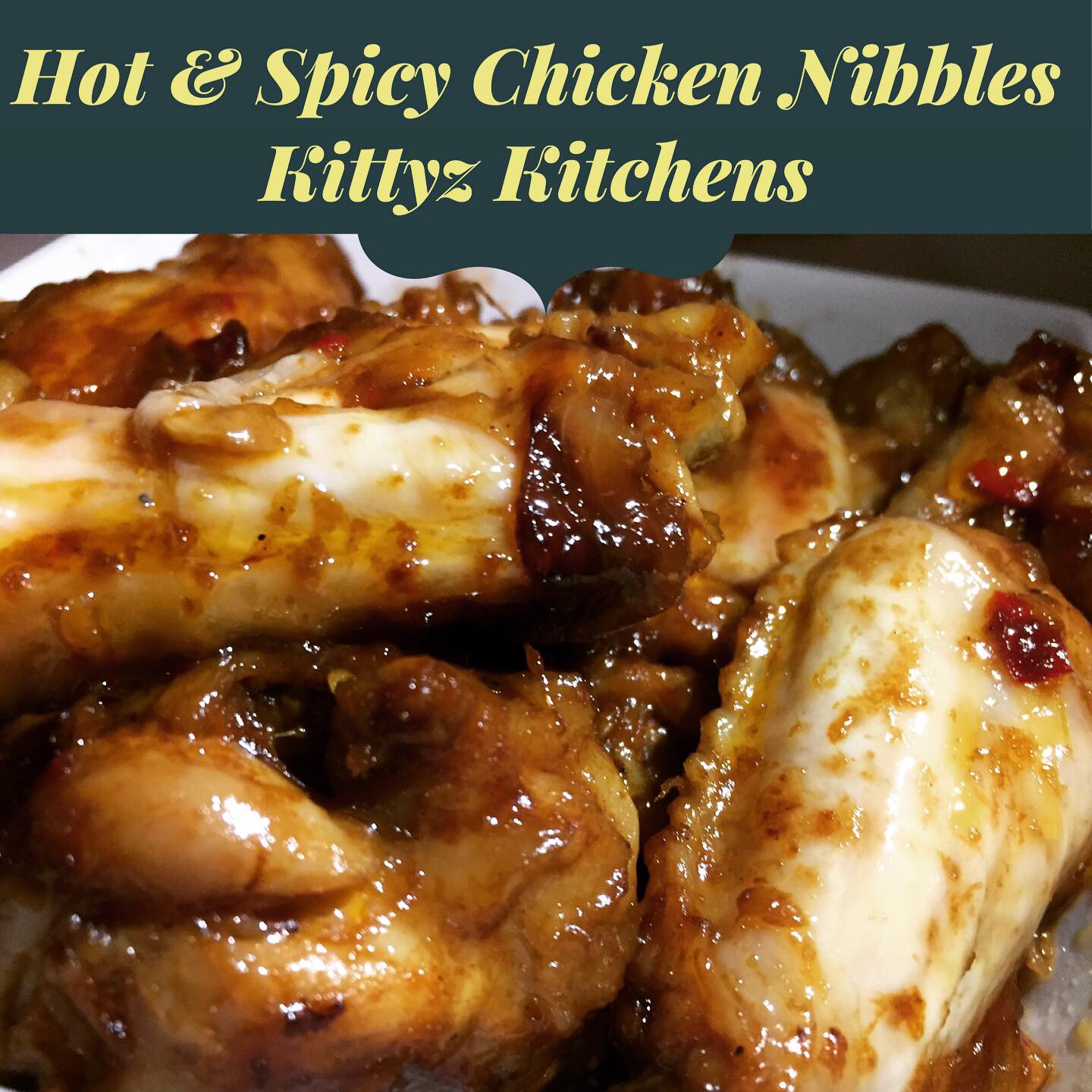 Hot & Spicy Chicken Nibbles Recipe