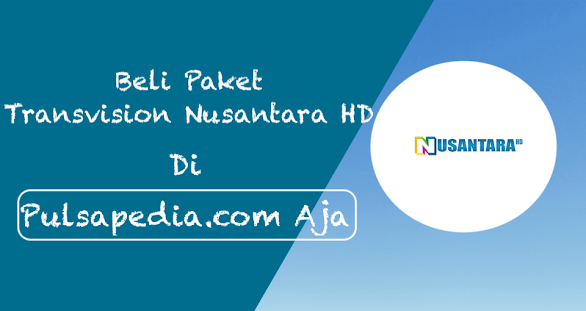 Cara Top Up Paket TransVision Nusantara HD