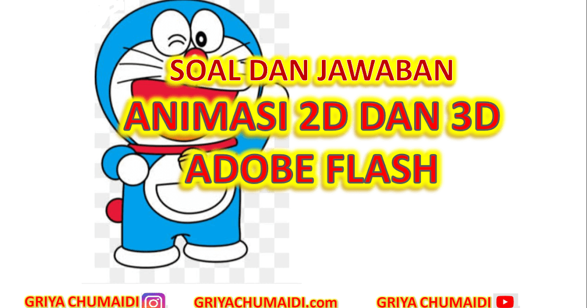 Soal Dan Jawaban Animasi 2 Dimensi Dan 3 Dimensi Pada Bab Bab Pengenalan Aplikasi Animasi 2d Adobe Flash Griyachumaidi Com