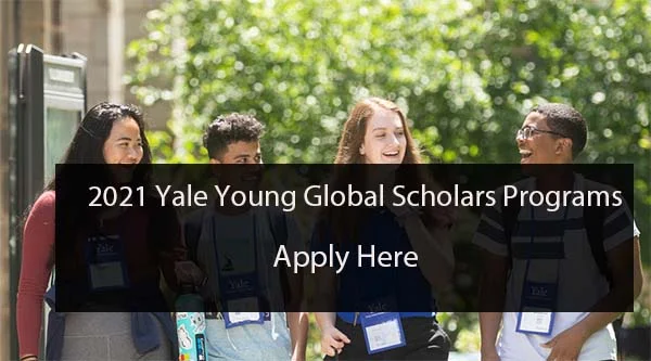 Yale Young Global Scholars 2021 pour les étudiants du secondaire (bourses disponibles)